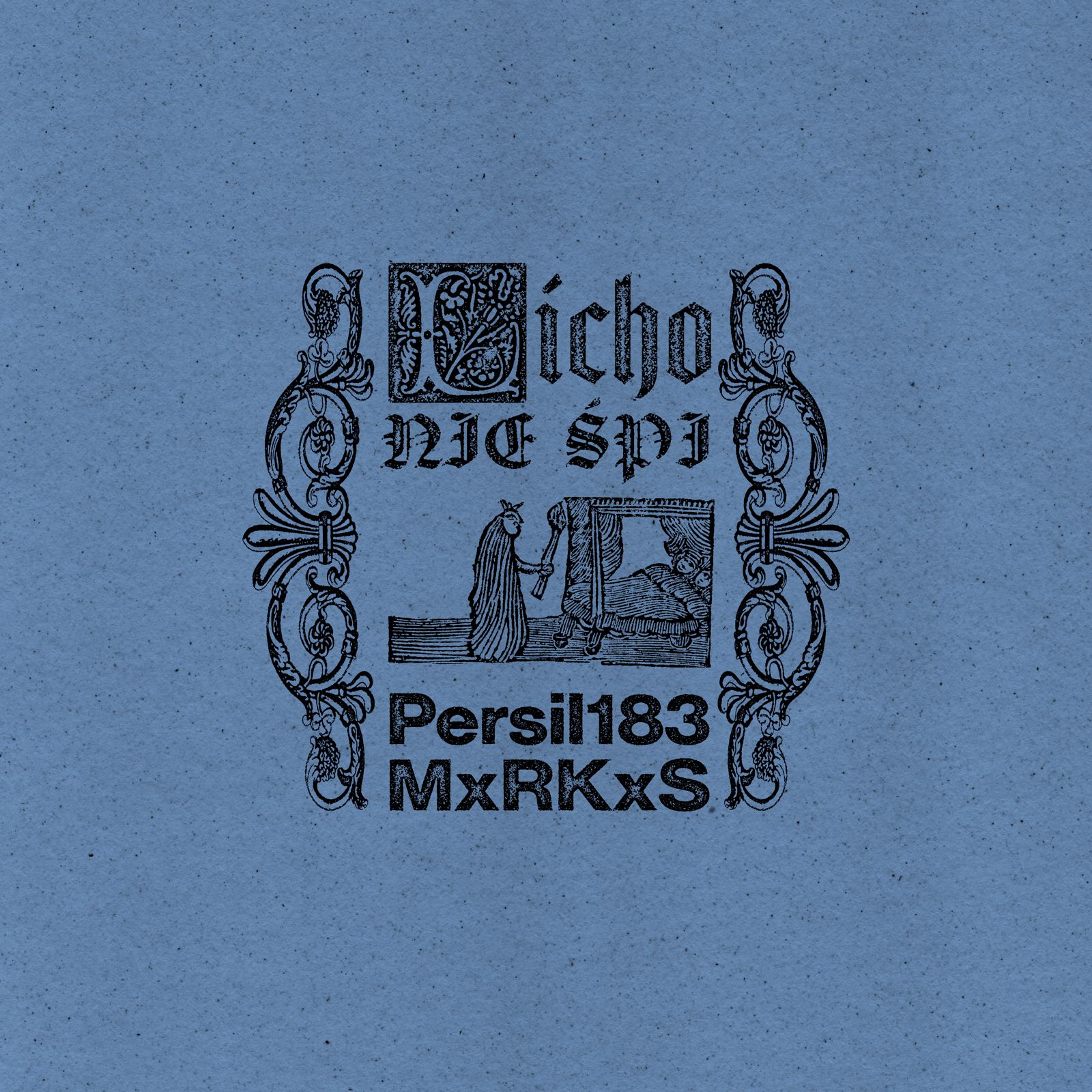 PERSiL183 MxRKxS - Licho Nie Śpi